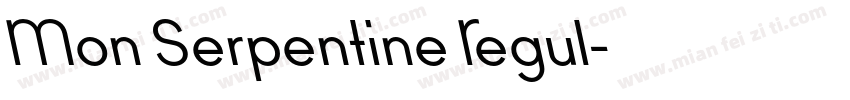 Mon Serpentine Regul字体转换
